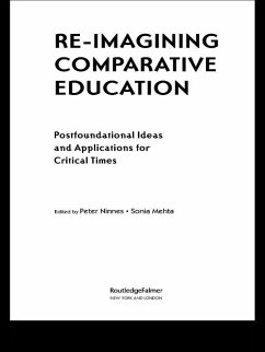 Re-Imagining Comparative Education (eBook, ePUB)