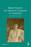 Mabel Daniels: An American Composer in Transition (eBook, ePUB)