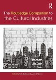 The Routledge Companion to the Cultural Industries (eBook, ePUB)