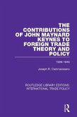 The Contributions of John Maynard Keynes to Foreign Trade Theory and Policy, 1909-1946 (eBook, ePUB)