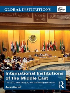 International Institutions of the Middle East (eBook, ePUB) - Worrall, James