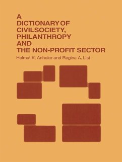 A Dictionary of Civil Society, Philanthropy and the Third Sector (eBook, ePUB) - Anheier, Helmut K.