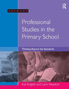 Professional Studies in the Primary School (eBook, ePUB) - English, Eve; Newton, Lynn