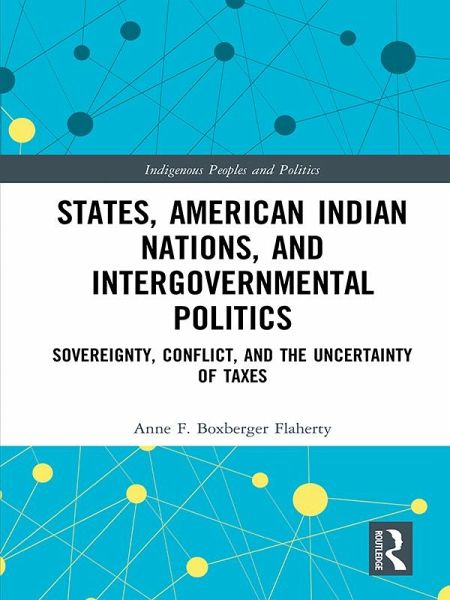 States, American Indian Nations, and Intergovernmental Politics (eBook, ePUB)