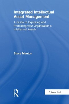 Integrated Intellectual Asset Management (eBook, ePUB) - Manton, Steve
