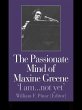 The Passionate Mind of Maxine Greene... - Bild 1