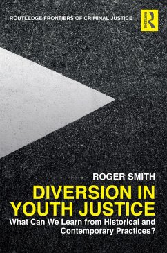 Diversion in Youth Justice (eBook, ePUB) - Smith, Roger