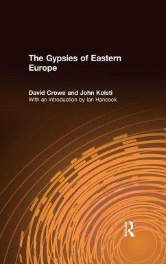 The Gypsies of Eastern Europe (eBook, ePUB) - Crowe, David; Kolsti, John; Hancock, Ian