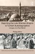 Depicting the Late Ottoman Empire in... - Bild 1