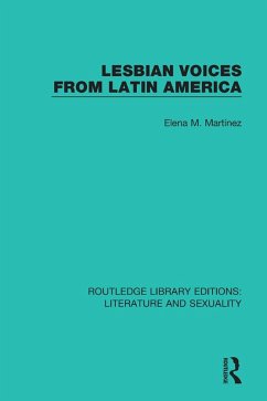 Lesbian Voices From Latin America (eBook, ePUB) - Marti´nez, Elena M.