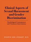 Clinical Aspects of Sexual Harassment and Gender Discrimination (eBook, ePUB)