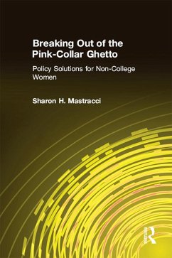 Breaking Out of the Pink-Collar Ghetto (eBook, ePUB) - Mastracci, Sharon H.