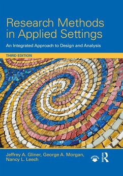 Research Methods in Applied Settings (eBook, ePUB) - Gliner, Jeffrey A.; Morgan, George A.; Leech, Nancy L.