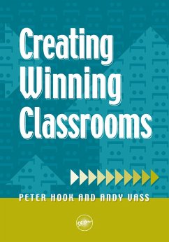 Creating Winning Classrooms (eBook, ePUB) - Hook, Peter; Vass, Andy