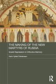 The Making of the New Martyrs of Russia (eBook, ePUB)