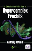 A Concise Introduction to Hypercomplex Fractals (eBook, PDF)