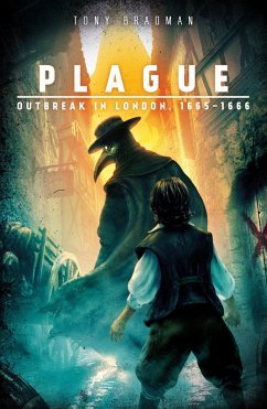 Cover Plague: Outbreak in London, 1665 - 1666 (eBook, ePUB)