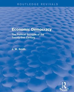 Cover Economic Democracy: The Political Struggle of the 21st Century (eBook, PDF)