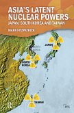 Asia's Latent Nuclear Powers (eBook, PDF)