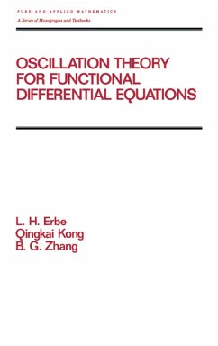 Oscillation Theory for Functional Differential Equations (eBook, PDF) - Erbe, Lynn