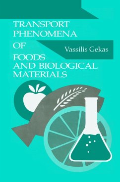 Transport Phenomena of Foods and Biological Materials (eBook, PDF) - Gekas, Vassilis