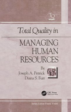 Total Quality in Managing Human Resources (eBook, PDF) - Petrick, Joe