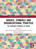 Bodies, Symbols and Organizational Practice (eBook, ePUB)