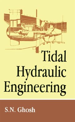 Tidal Hydraulic Engineering (eBook, ePUB) - Ghosh, S. N.