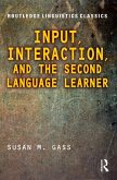 Input, Interaction, and the Second Language Learner (eBook, PDF)