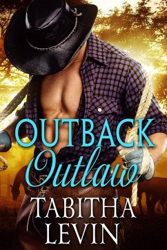 Outback Outlaw (eBook, ePUB) - Levin, Tabitha