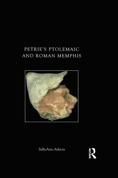 Petrie's Ptolemaic and Roman Memphis (eBook, ePUB) - Ashton, Sally-Ann