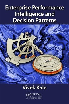 Enterprise Performance Intelligence and Decision Patterns (eBook, PDF) - Kale, Vivek