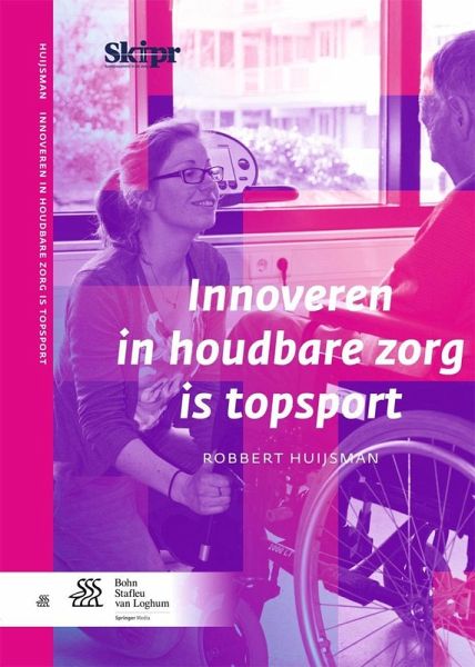 Innoveren in houdbare zorg is topsport (eBook, ePUB)