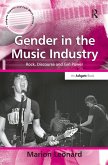 Gender in the Music Industry (eBook, ePUB) Gender in the Music Industry (eBook, ePUB)