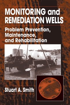 Monitoring and Remediation Wells (eBook, ePUB) - Smith, Stuart A.