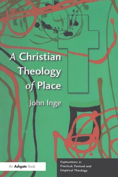 A Christian Theology of Place (eBook, ePUB) - Inge, John
