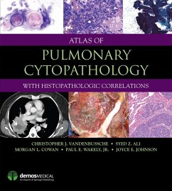 Atlas of Pulmonary Cytopathology (eBook, ePUB) - Vandenbussche, Christopher J.; Ali, Syed Z.; Cowan, Morgan L.; Parwani, Anil V.; Wakely, Paul E.; Johnson, Joyce E.