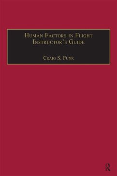 Human Factors in Flight Instructor's Guide (eBook, PDF) - Funk, Craig S.