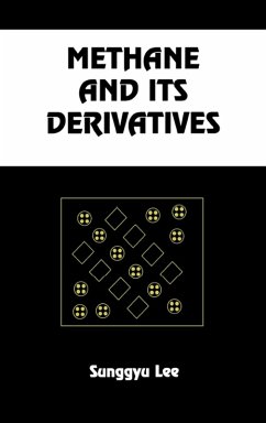 Methane and its Derivatives (eBook, ePUB) - Lee, Sunggyu