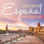 Let's Go to España! Geography Lessons for 3rd Grade   Children's Explore the World Books (eBook, ePUB)
