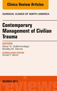 Trauma, An Issue of Surgical Clinics (eBook, ePUB) - Guillamondegui, Oscar; Dennis, Bradley