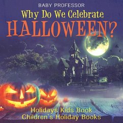 Cover Why Do We Celebrate Halloween? Holidays Kids Book   Children's Holiday Books (eBook, ePUB)