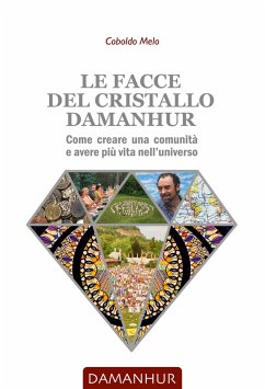 Cover Le facce del cristallo Damanhur (eBook, ePUB)