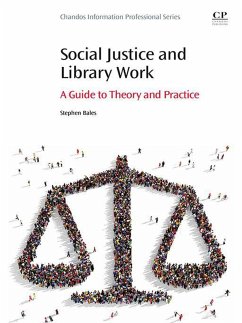 Social Justice and Library Work (eBook, ePUB) - Bales, Stephen