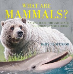 What are Mammals? Animal Book for 2nd Grade   Children's Animal Books (eBook, ePUB) - Baby