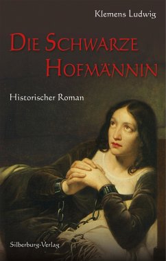 Die Schwarze Hofmännin (eBook, ePUB) - Ludwig, Klemens