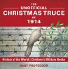 The Unofficial Christmas Truce of 1914... - Bild 1