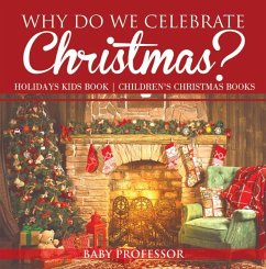 Cover Why Do We Celebrate Christmas? Holidays Kids Book   Children's Christmas Books (eBook, ePUB)