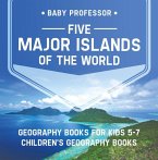 Five Major Islands of the World - Geography Books for Kids 5-7   Children's Geography Books (eBook, ePUB)