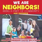 We Are Neighbors! Being a Part of Community - Social Skills Book Kindergarten   Children's Friendship & Social Skills Books (eBook, ePUB)